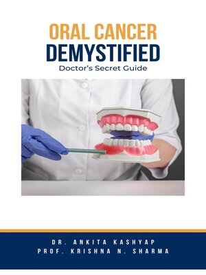 cover image of Oral Cancer Demystified Doctors Secret Guide